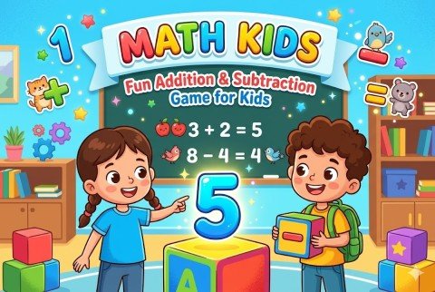 Math Kids - Fun Addition & Subtraction Game for Kids